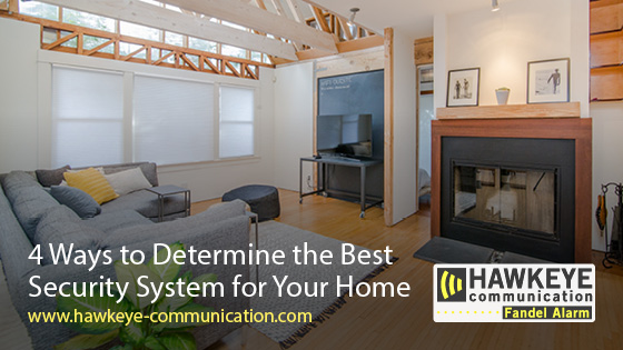4 Ways to Determine the Best Security System for Your Home