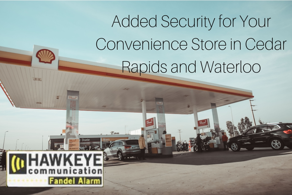 Added Security for Your Convenience Store in Cedar Rapids and Waterloo