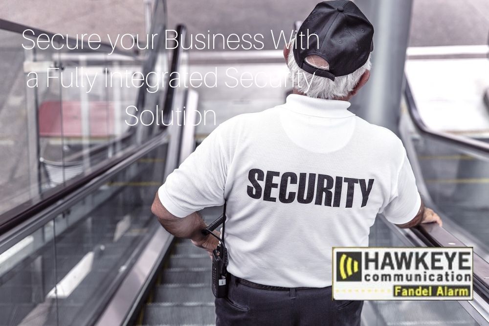 Secure your Business With a Fully Integrated Security Solution