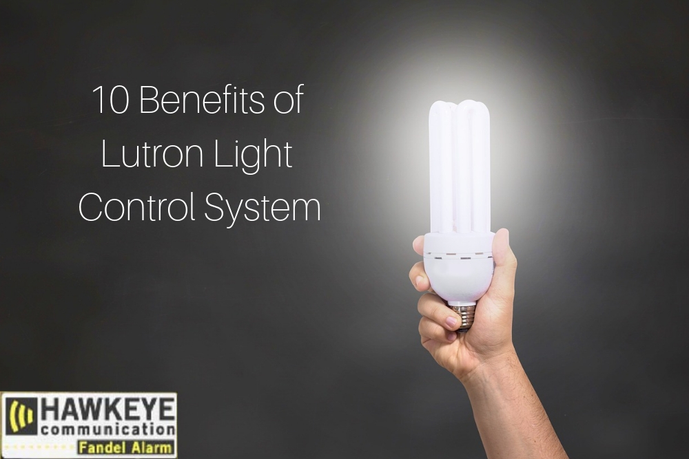 Benefits of Lutron Light Control System