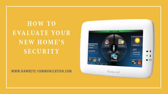 How to Evaluate Your New Home's Security