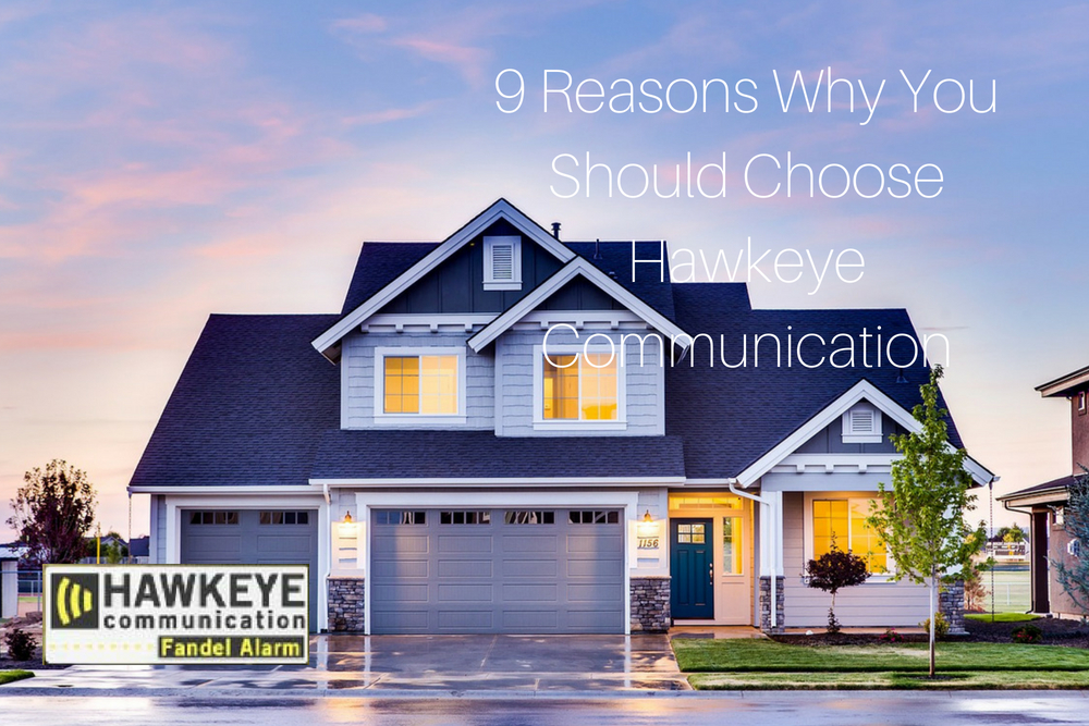 9 Reasons Why You Should Choose Hawkeye Communication