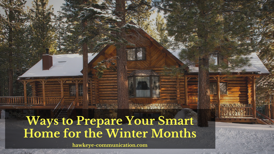 Ways to Prepare Your Smart Home for the Winter Months