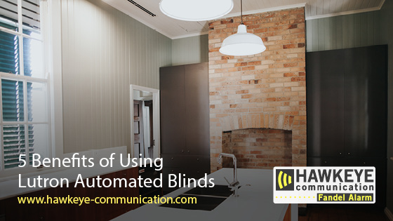 5 Benefits of Using Lutron Automated Blinds