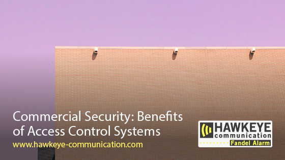 Commercial Security: Benefits of Access Control Systems