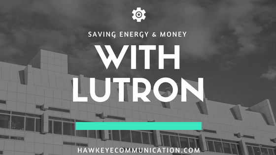 saving energy & Money with lutron.png