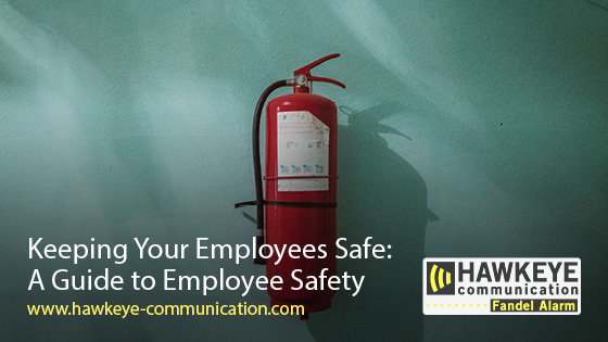 Keeping Your Employees Safe: A Guide to Employee Safety