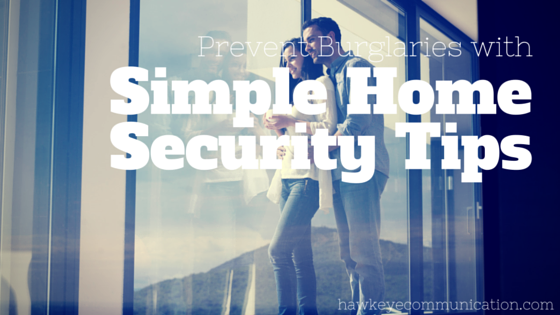 Prevent Burglaries with Simple Home Security Tips