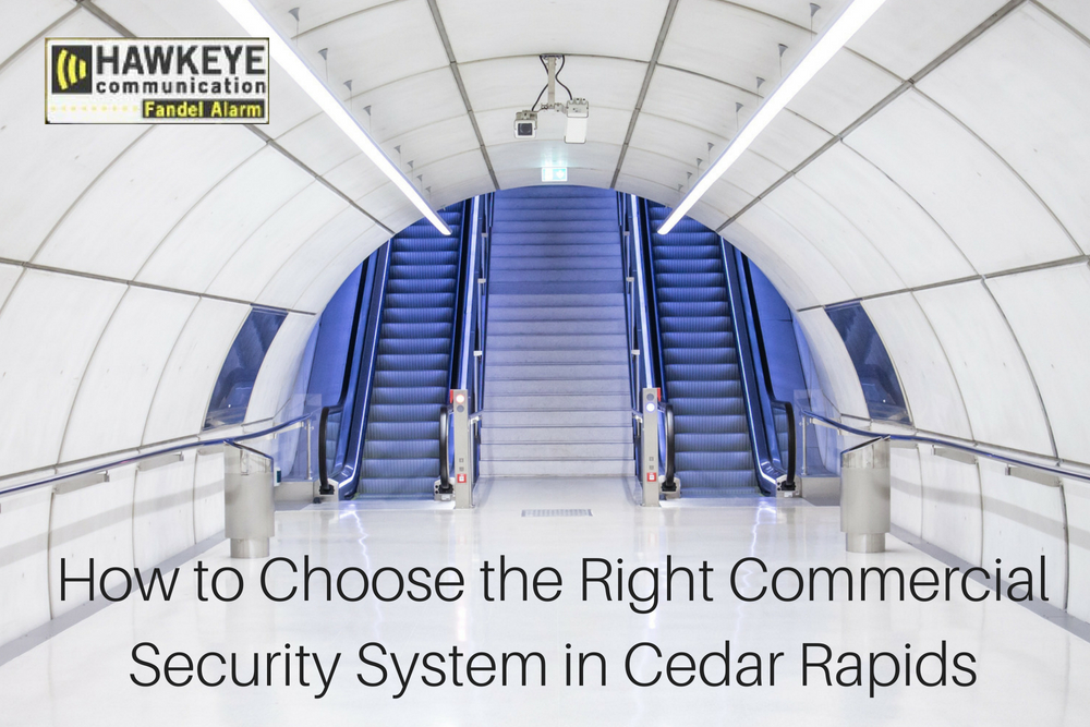 How to Choose the Right Commercial Security System in Cedar Rapids